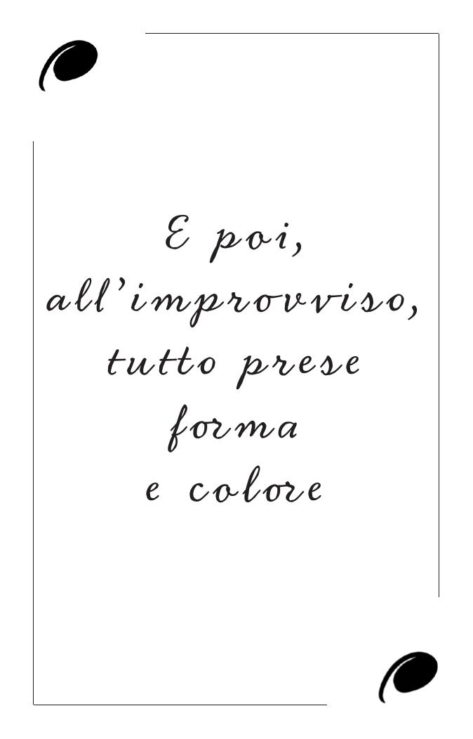 Immagine della carta E poi, all’improvviso, tutto prese forma e colore